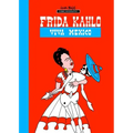 Milestones of Art: Frida Kahlo: Viva Mexico
