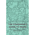 The Fisherman's Guide to Maine