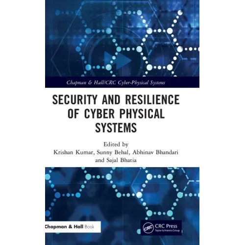 Security and Resilience of Cyber Physical Systems