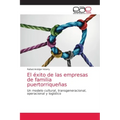 El éxito de las empresas de familia puertorriqueñas