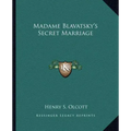 Madame Blavatsky's Secret Marriage