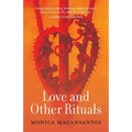 Love and Other Rituals: Selected Stories