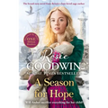 A Season for Hope: A New Heart-Warming Tale from Britain's Best Loved Saga Author