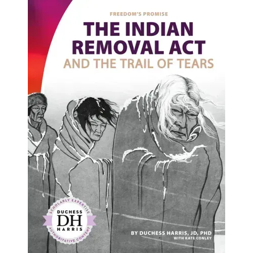 Indian Removal ACT and the Trail of Tears