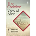 Christian View of Man: