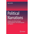 Political Narrations: Antigone, the Melian Dialogue, Michael Kohlhaas, the Grand Inquisitor and Ragtime