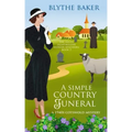 A Simple Country Funeral: A 1940s Cotswolds Mystery