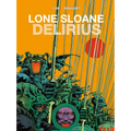 Lone Sloane: Delirius Vol. 1