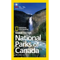 National Geographic Guide to the National Parks of Canada, 2nd Edition