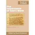 The Importance of God's Word: Meditations on Psalm 119
