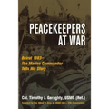 Peacekeepers at War: Beirut 1983--The Marine Commander Tells His Story