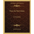 Vices Are Not Crimes: A Vindication