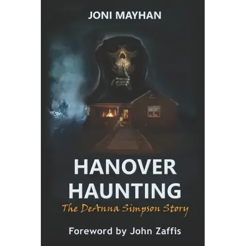 Hanover Haunting: The DeAnna Simpson Story