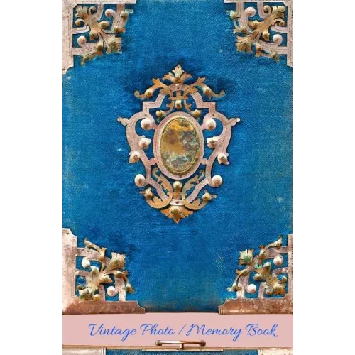 Vintage Photo Memory Book: Classic Keepsake Memory Book/Photo Album for all occasions