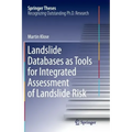 Landslide Databases as Tools for Integrated Assessment of Landslide Risk