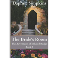 The Bride's Room: The Adventures of Mildred Budge (Book 3)