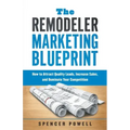 The Remodeler Marketing Blueprint