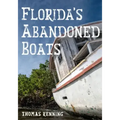 Florida's Abandoned Boats