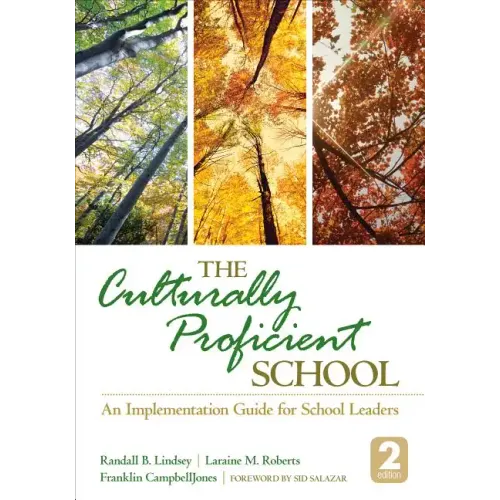 The Culturally Proficient School: An Implementation Guide for School Leaders
