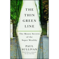 The Thin Green Line: The Money Secrets of the Super Wealthy