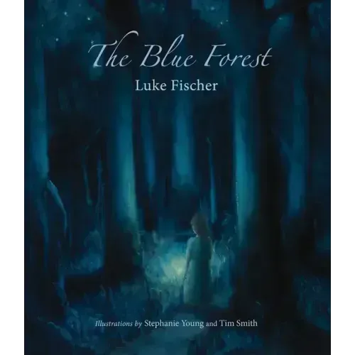 The Blue Forest: Bedtime Stories for the Nights of the Week