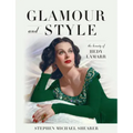 Glamour and Style: The Beauty of Hedy Lamarr