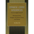 Comparative Economic Transformations: Mainland China, Hungary, the Soviet Union, and Taiwan