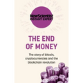 The End of Money: The Story of Bitcoin, Cryptocurrencies and the Blockchain Revolution