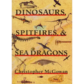 Dinosaurs, Spitfires, and Sea Dragons