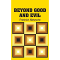 Beyond Good and Evil
