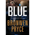 Blue: A Steamy Erotic Romance
