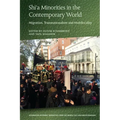 Shi'a Minorities in the Contemporary World: Migration, Transnationalism and Multilocality