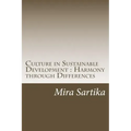 Culture in Sustainable Development: Harmony through Differences