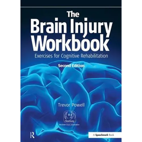 The Brain Injury Workbook: Exercises for Cognitive Rehabilitation