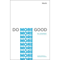 Do More Good: Moving Nonprofits from Good to Growth
