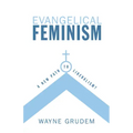 Evangelical Feminism: A New Path to Liberalism?
