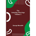 The Amazing Marriage - Volume 2