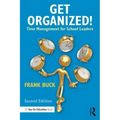 Get Organized!: Time Management for School Leaders