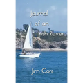 Journal of an Irish Rover: Part One