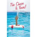 The Choice Is Yours!
