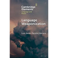 Language Weaponization