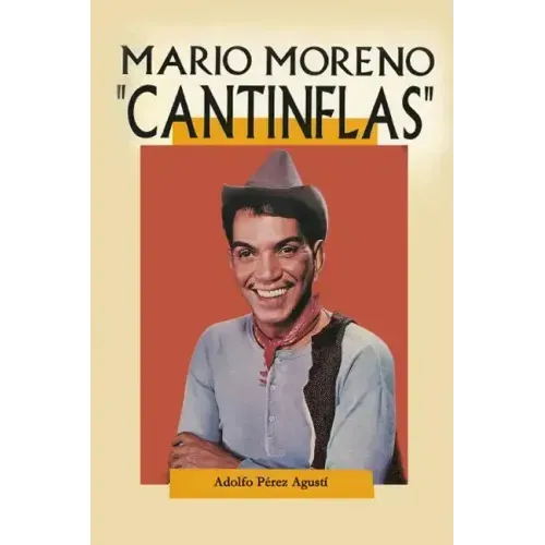 Cantinflas: Mario Moreno