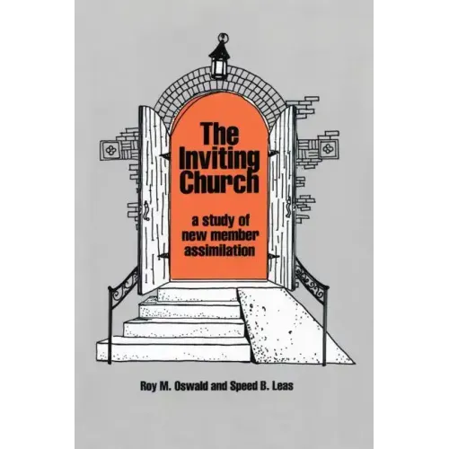 The Inviting Church: A Study of New Member Assimilation