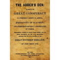 The Adder's Den: Or Secrets Of The Great Conspiracy To Overthrow Liberty In America.