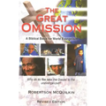 The Great Omission: A Biblical Basis for World Evangelism