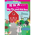 It Is A... & Big Fin and Kid Ben