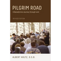 Pilgrim Road: A Benedictine Journey Through Lent