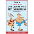 For a Fun-Loving Guy or Gal Who Has Everything: A Funny Book