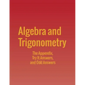 Algebra and Trigonometry: The Appendix, Try It Answers and Odd Answers