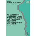 The Handbook of Professional Ethical and Research Practice for Psychologists, Counsellors, Psychotherapists and Psychiatrists